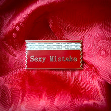 Load image into Gallery viewer, Sexy Mistake Pin (1.5 inch)
